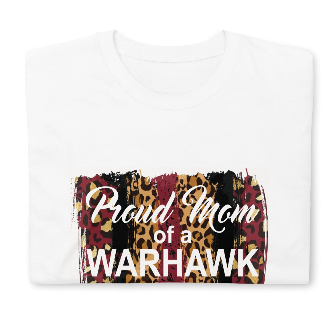 Proud Mom of a Warhark T-Shirt