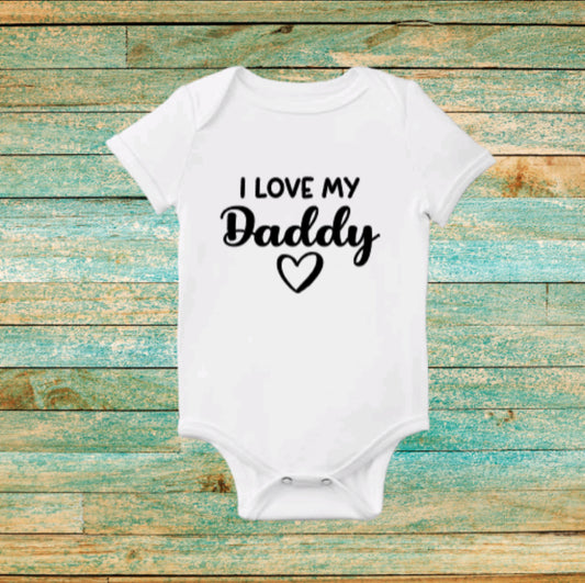 I love my Daddy Onesie